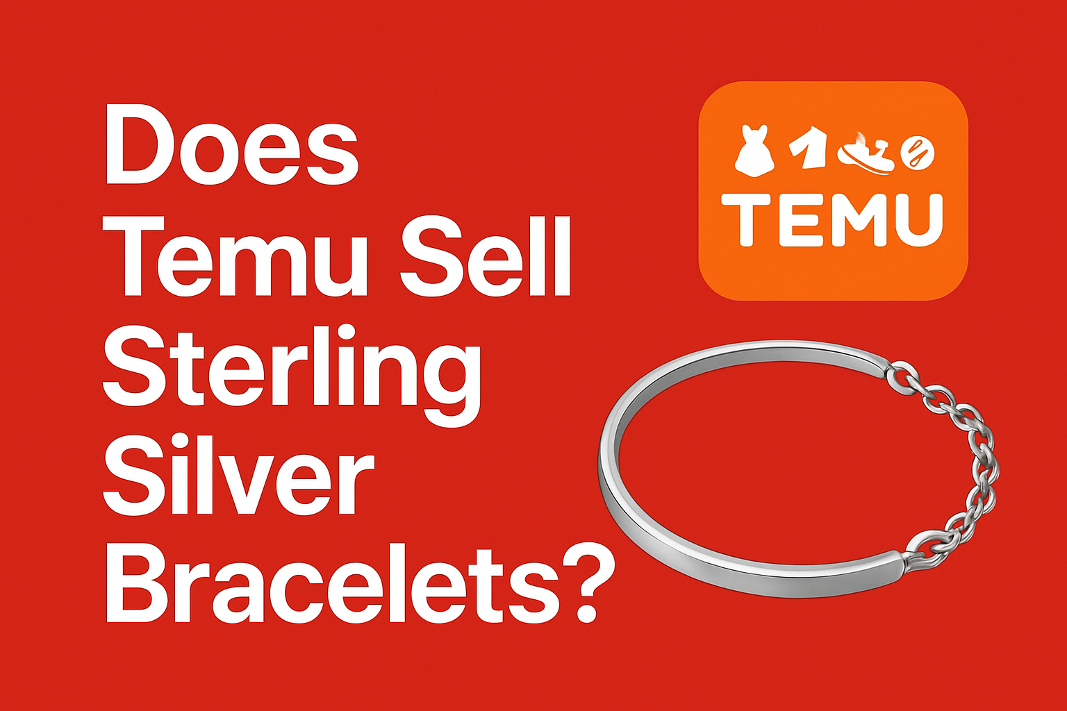 Does Temu Sell Sterling Silver Bracelets? [Guide 2025]